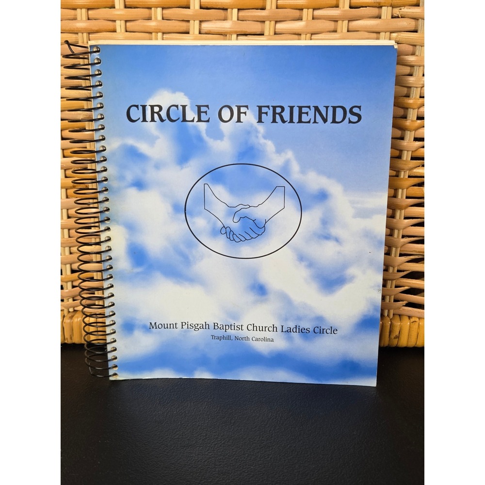Circle of Friends Mount Pisgah Baptist Church Ladies Circle Cookbook 1999 NC